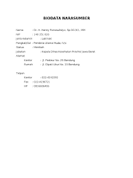 Register and subscribe now to work on your dos forms & more fillable forms. Contoh Biodata Narasumber Dawn Hullender