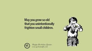 Funny Birthday Wishes For Old Friend 33 Funny Happy Birthday Quotes And Facebook Wishes Birthday Quotes Funny Happy Birthday Quotes Funny Birthday Quotes For Best Friend