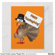 Good food that fills your table, good health as you work hard, and good times with family and friends. Funny Turkey Saying Happy Thanksgiving Holiday Postcard Zazzle Com Happy Thanksgiving Cards Holiday Postcards Thanksgiving Wishes To Friends
