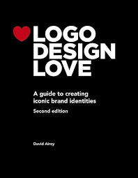 David Airey Logo Design Love Ebook Download Ebook Pdf Download Epub Audiobook Title Logo Design Love Author Dav Logo Design Love Logo Design Book Logo