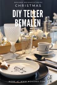 Diy Teller Bemalen Fur Beginner Mokowo Weihnachtsblog Weihnachtsdeko Trends Tischdeko Weihnachten Vorweihnachtszeit