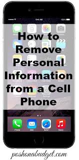 How To Remove Personal Information From A Cell Phone Cell Phone Hacks Phone Info Iphone Hacks
