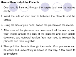 Placental abruption is when the placenta separates early from the uterus, in other words separates before childbirth. Retained Placenta Ppt Download