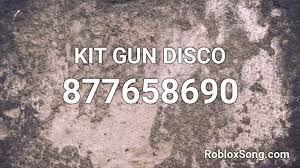 Maybe you would like to learn more about one of these? Kit Gun Disco Roblox Id Roblox Music Codes