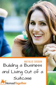 Episode #12: Building a Business and Living Out of a Suitcase with Natalie  Sisson |