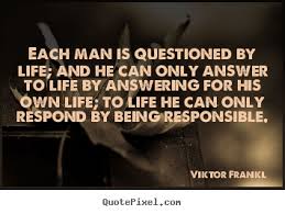 Pin By Ramona Petridean On Life Quotes Life Quotes Viktor Frankl Viktor Frankl Quotes