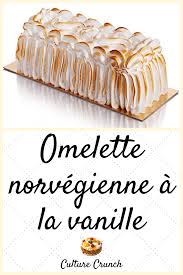 Omelette Norvegienne A La Vanille La Recette Integrale En 2020 Omelette Norvegienne Recette Recette Facile