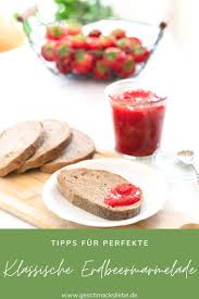 Erdbeermarmelade Der Klassiker Selbstgemacht Geschmacksliebe Rezept In 2020 Erdbeermarmelade Erdbeeren Marmelade Rezepte