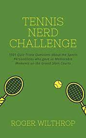 Historically played by royal princesses and princes for entertaining purposes, tennis is rapidly becoming one of the most popular sports these days. Tennis Nerd Challenge 1001 Quiz Trivia Questions About The Sports Personalities Who Gave Us Memorable Moments On The Grand Slam Courts Tennis Trivia Quiz Book 3 English Edition Ebook Wilthrop Roger Amazon Com Mx