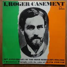 Roger Casement, the forgotten hero