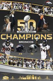 Super bowl 50 was an american football game to determine the champion of the national football league (nfl) for the 2015 season. Denver Broncos Super Bowl 50 Celebration Commemorative Championship Poster Trends Denver Broncos Super Bowl Denver Broncos Broncos