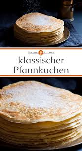 Das Bei Kindern Ausserst Beliebte Gericht Ist Unglaublich Vielseitig Ob Mit Obst Zum Fruhstuck Als Pfannkuchensuppe Pfannenkuchen Rezept Pfannenkuchen Rezepte
