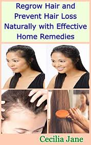 After using it, many women see improvements, including a slowing or stopping altogether of balding, as well as thicker hair. Regrow Hair And Prevent Hair Loss Naturally With Effective Home Remedies Kindle Edition By Jane Cecilia Health Fitness Dieting Kindle Ebooks Amazon Com
