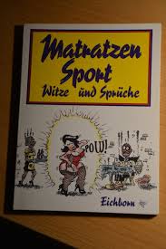 Archiv der gedichte zum ruhestand die 50 besten ruhestandsgedichte. Matratzensport Witze Und Spruche Bucher Gebraucht Antiquarisch Neu Kaufen