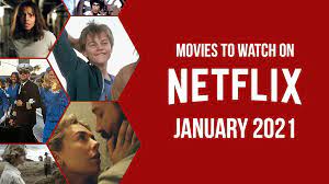 For more, subscribe to the newsletter. Best New Movies To Watch On Netflix In January 2021 What S On Netflix