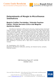 Generally, microfinance is associated with developing countries, where large segments of the population need to access these types of financial services; Pdf Determinants Of Margin In Microfinance Institutions