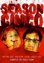 Tim and Eric Awesome Show, Great Job! Season 5