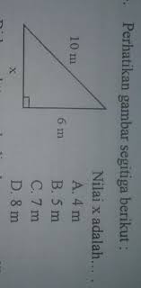 C * pembahasan t = 288 12 12 2 2 = 16.97 meter 19. Perhatikan Gambar Segitiga Berikut Nilai X Adalah Brainly Co Id