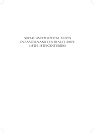 Completează mai jos detaliile tale sau dă clic pe un icon pentru a te autentifica: Pdf Social And Political Elites In Eastern And Central Europe 15th 18th Centuries