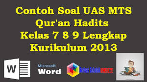 Buku quran hadis kelas 7 mts kurikulum 2013 revisi 2020. Quran Hadits Kelas 7 Semester 2 Nusagates