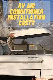 How Much Does Rv Air Conditioner Installation Cost 2021