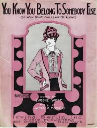 You Know You Belong To Someone Else So Why Don T You Leave Me Alone 1920s Sheet Music Good Question Music Covers Sheet Music Art Vintage Sheet Music