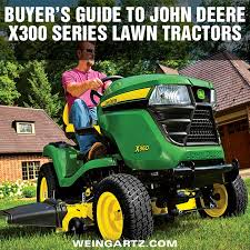 The tractor is powered by a john deere itorque power system, a combination of engine features and an exclusive hood design that provide superior lugging ability, even cooling, and durability. Buyer S Guide To John Deere X300 Series Lawn Tractors Weingartz