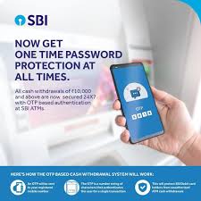 Keeping The Safety Of Our Customers In Mind Sbi Has Extended Otp Based Authentication For Cash Withdrawals Of In 2020 One Time Password Password Protection Get One