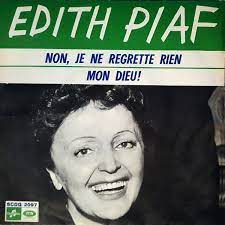 Car ma vie, car mes joies aujourd'hui, ?a commence avec toi ! Edith Piaf Non Je Ne Regrette Rien Mon Dieu 1961 Vinyl Discogs