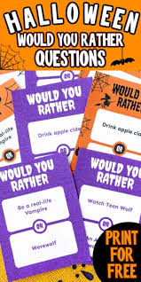 Spin master games would you rather card game is the zany game of deranged dilemmas and difficult choices. Halloween Would You Rather Questions Free Printable Play Party Plan