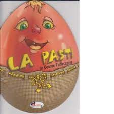 Sfintele sarbatori de pasti sa va aduca liniste sufleteasca si clipe frumoase alaturi de cei dragi ! La Pasti George Toparceanu