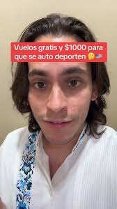 Darán vuelos gratis y dinero a los que se auto deporten 🤔🇺🇸