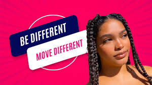 Be Different, Move Different