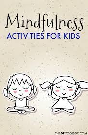 Children with an integrated day of learning. Fun Mindfulness Activities Outstanding Worksheets For Kids Printable Children Kindergartenee Jaimie Bleck