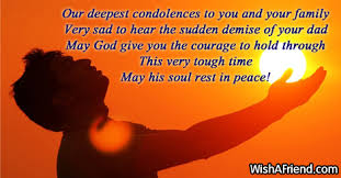 Religious condolences messages for loss of father. Our Deepest Condolences To You And Sympathy Message For Loss Of Father