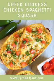 Greek Goddess Chicken Spaghetti Squash Boats Lyra Jane Chicken Spaghetti Squash Creamy Pasta Dishes Spaghetti Squash