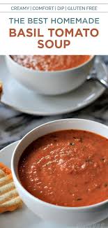 Creamy Tomato Basil Soup How To Make The Best Tomato Soup Recipe Comfort Soup Recipes Creamy Tomato Basil Soup Best Tomato Soup
