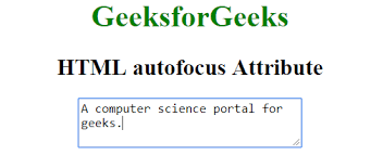 Html Autofocus Attribute Geeksforgeeks