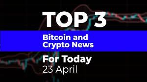Cryptocurrency market data overview and research platform. Top 3 Bitcoin And Crypto News For Today 23 April