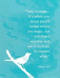 To Kill A Mockingbird Real Courage Harper Lee Quote Poster Etsy Harper Lee Quotes Quote Posters Book Quotes