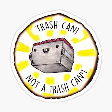 Today, it's two little kids playfully hitting each other in the face with a trash can lid. Trash Can Stickers Redbubble