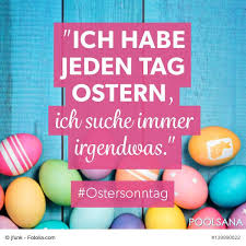 Ich Habe Jeden Tag Ostern Ich Suche Immer Irgendwas Ostern Easter Spruch Spruche Quotes Lustig Witzig Zitat Zitate Ostersonntag Ostern Feiertag
