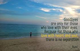 Rumi Quote Love Goodbye