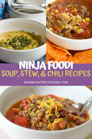 31 Ninja Foodi Soup Stew And Chili Recipes Ninja Cooking System Recipes Foodie Recipes Chili Recipes