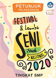 Check spelling or type a new query. Petunjuk Pelaksanaan Festival Dan Lomba Seni Siswa Nasional Fls2n Smp 2020 Datadikdasmen Com