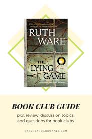 Book Club Guide For The Lying Game By Ruth Ware Plot Review Pros And Cons Discussion Topics And Question The Lying Game Book Club Questions Book Club Books