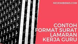 Anda sedang mencari contoh surat lamaran kerja guru sma baik untuk sekolah negeri maupun swasta, langsung download saja disini bentuk doc dan pdf. 5 Contoh Format Surat Lamaran Kerja Guru Tk Sd Smk Dan Honorer Mojokbisnis Com