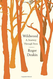 Wildwood A Journey Through Trees By Roger Deakin Https Www Amazon Com Dp 1416595325 Ref Cm Sw R Pi Dp U X Jz4gabjyktdt6 Roger Deakins Wildwood Wildwood Book