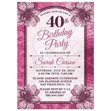 I am glad to be a part of your life. 40th Birthday Party Invitations Fuchsia Flowers