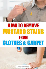 3 Simple Ways To Remove Mustard Stains From Clothes Carpet Remove Mustard Stains Mustard Stains Stains